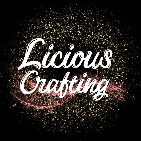 Licious Crafting